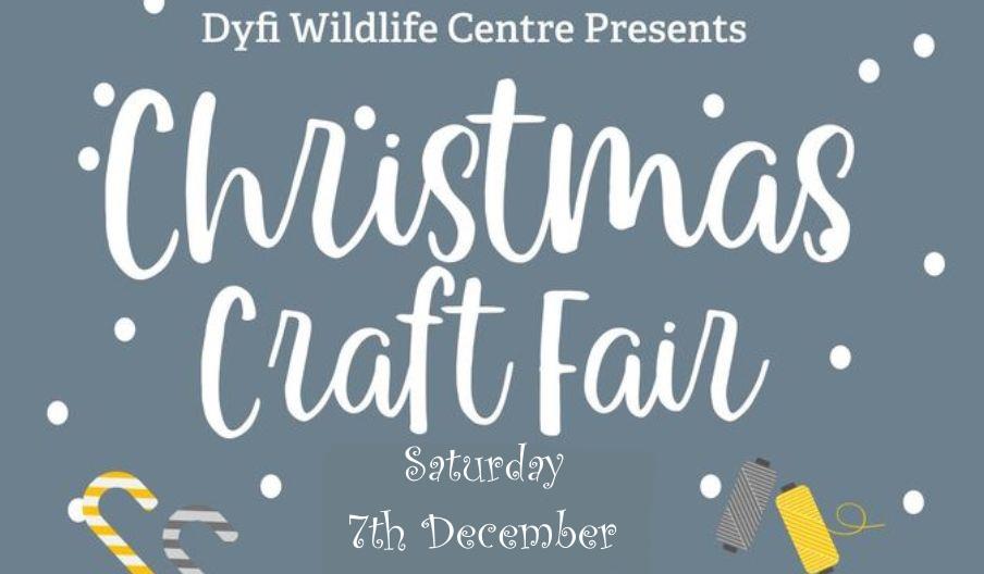 Christmas Craft Fair at Dyfi Wildlife Centre